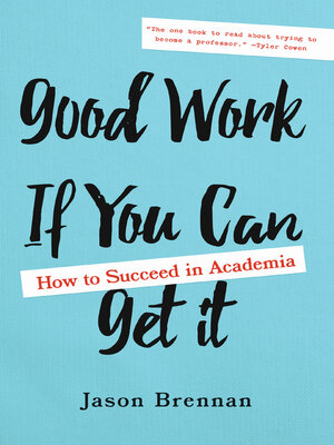 cover image of Good Work If You Can Get It